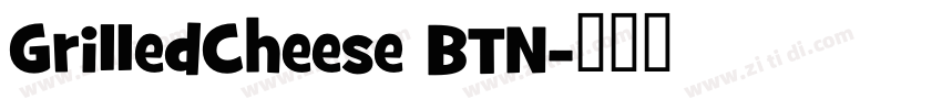 GrilledCheese BTN字体转换 GrilledCheese BTN字体转换